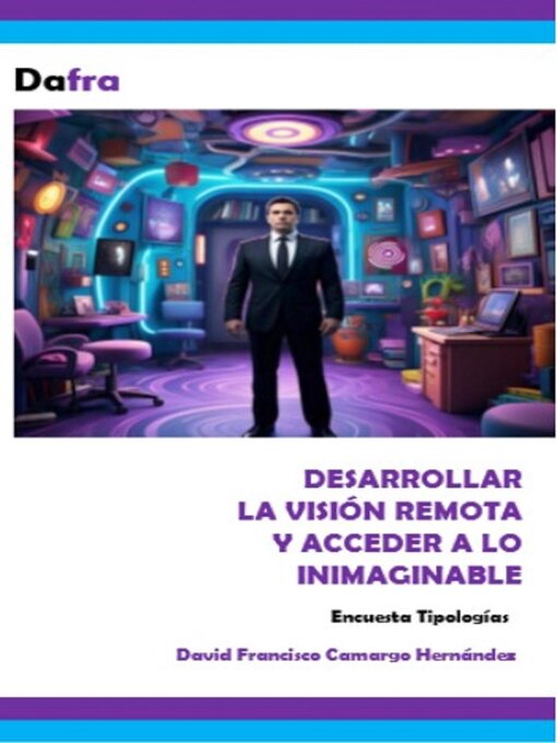 Cover image for Desarrollar la Visión Remota y Acceder a lo Inimaginable